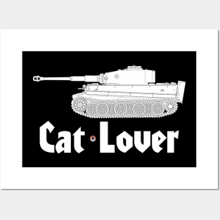 I'm a cat lover! Steel cats... Tiger I Tank Posters and Art